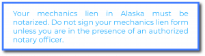 Alaska mechanics lien notarization