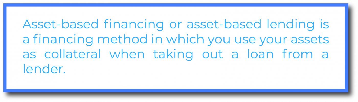 Asset-based financing definition