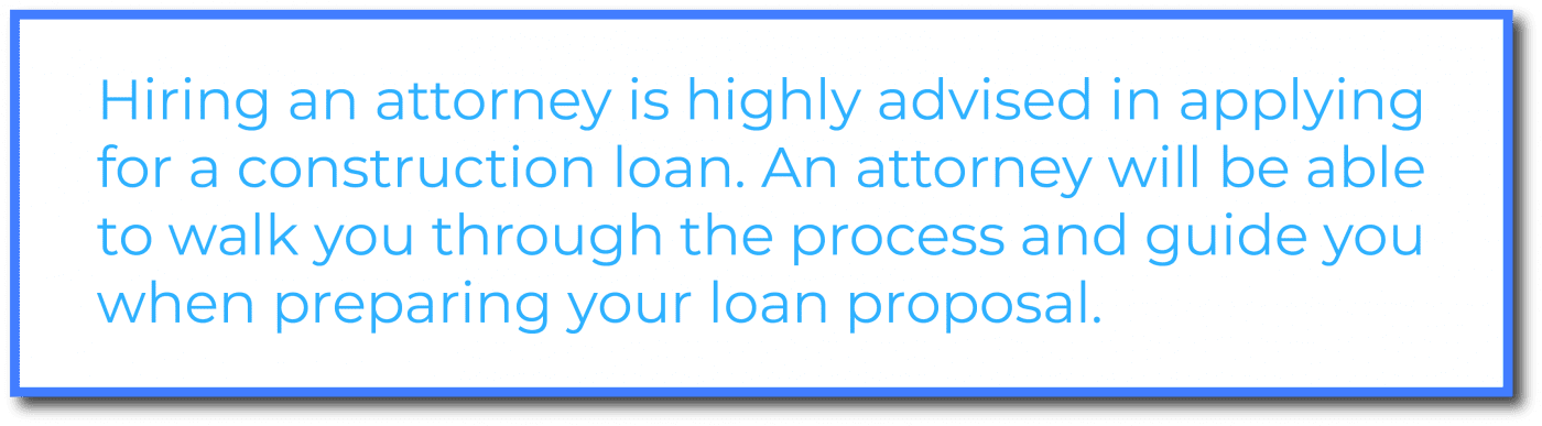 hiring a lawyer for a construction loan proposal