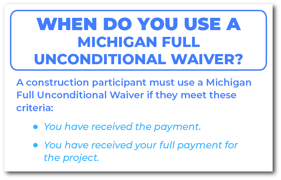 When do you use a Michigan Full Unconditional Waiver