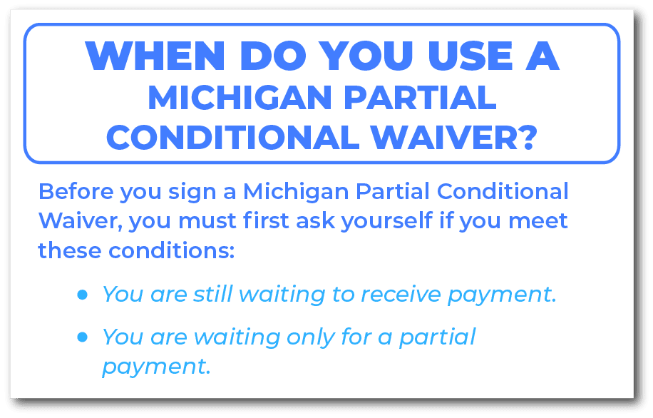 When do you use a Michigan Partial Conditional Waiver