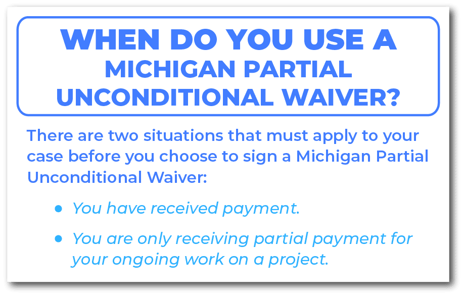 When do you use a Michigan Partial Unconditional Waiver