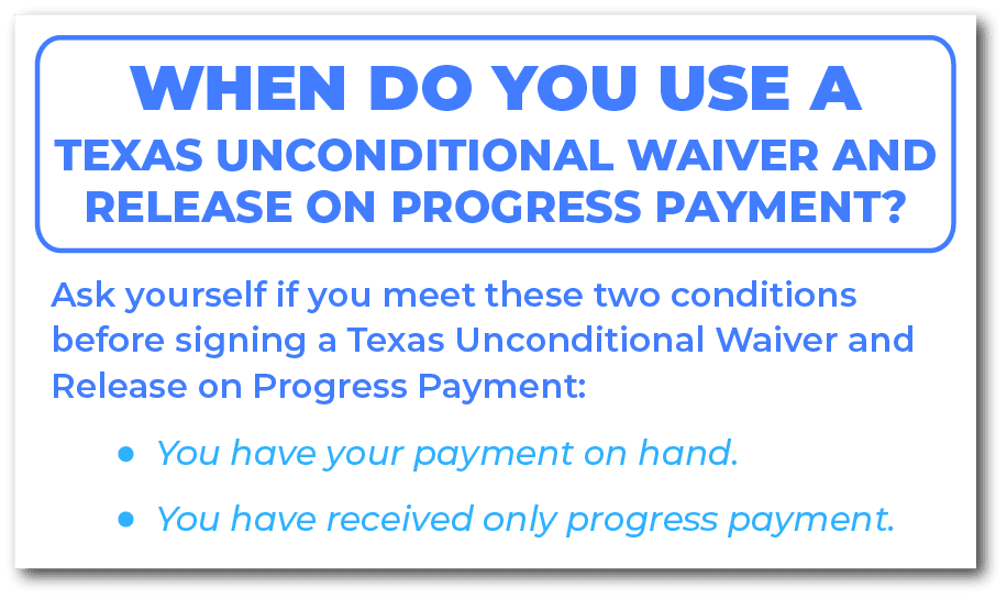 When do you use a Texas Unconditional Waiver and Release on Progress Payment