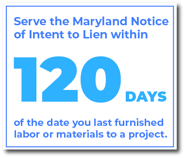 When do you serve a Maryland Notice of Intent to Lien
