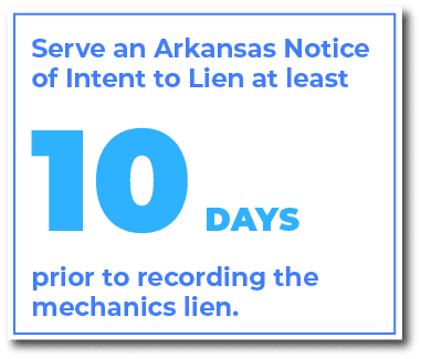 When do you serve an Arkansas Notice of Intent to Lien