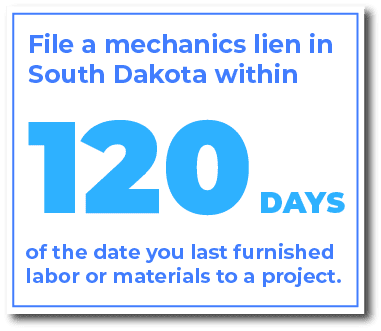 When do you file a South Dakota mechanics lien