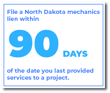 When do you file a North Dakota mechanics lien