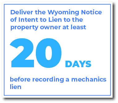 When do you serve a Notice of Intent to Lien in Wyoming