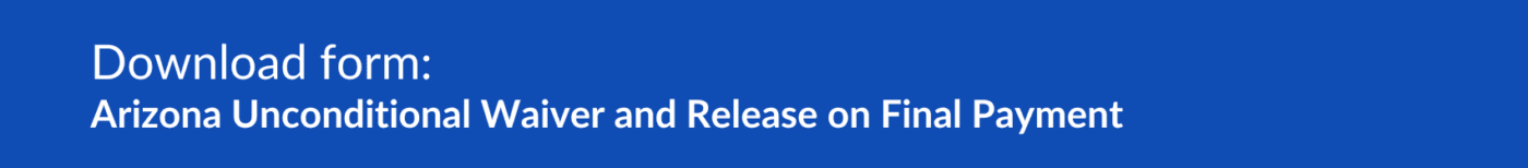 Arizona Unconditional Waiver and Release on Final Payment download form